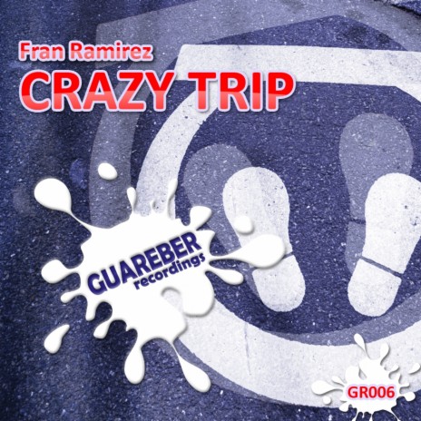 Crazy Trip (Ivan Gomez Guareber Remix)