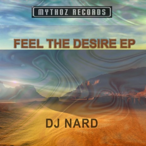 Feel The Desire (Original Mix)