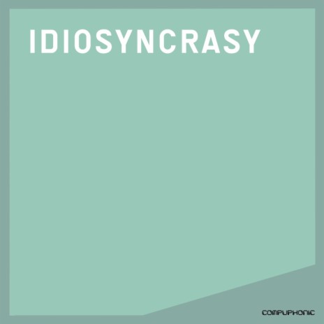 Idiosyncrasy (Original Mix)