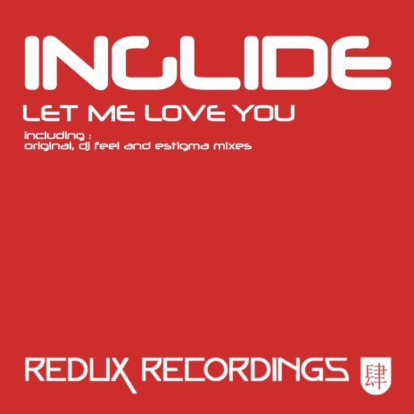 Let Me Love You (Estigma Remix)