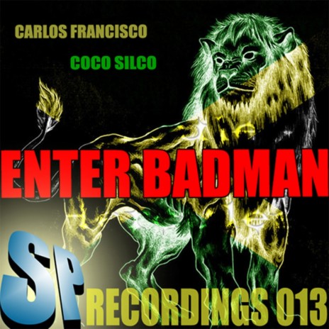 Enter Badman (Coco Silco Remix) ft. Carlos Francisco | Boomplay Music