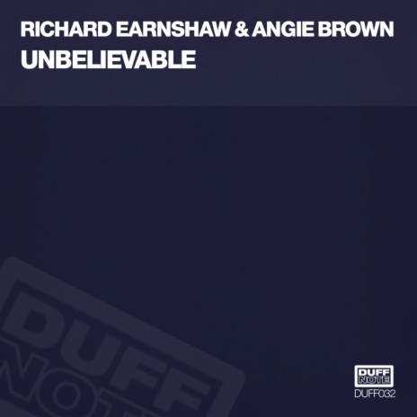 Unbelievable (Earnshaw's Club Mix) ft. Angie Brown