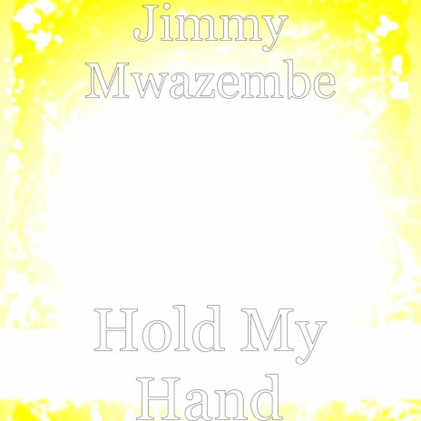 Hold My Hand | Boomplay Music