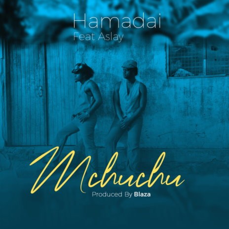 Mchuchu ft Aslay