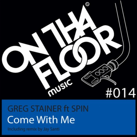 Come With Me (Jay Santi Remix) ft. Spin