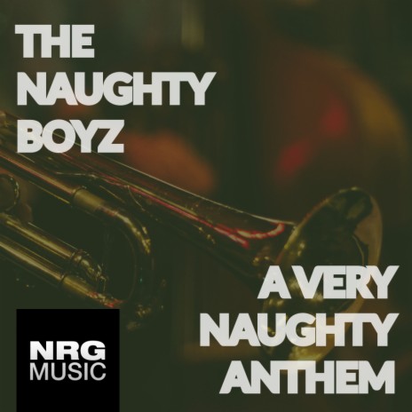 A Very Naughty Anthem (Original Mix) | Boomplay Music