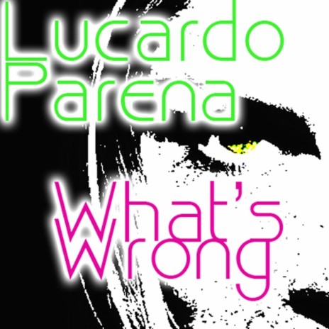 What's Wrong (Original Mix)