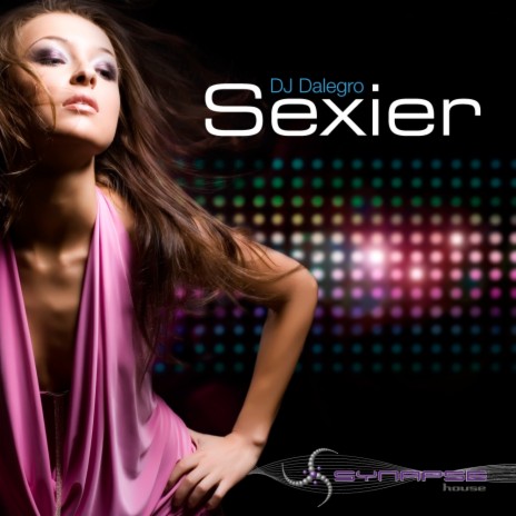 Sexier (Original Mix) | Boomplay Music