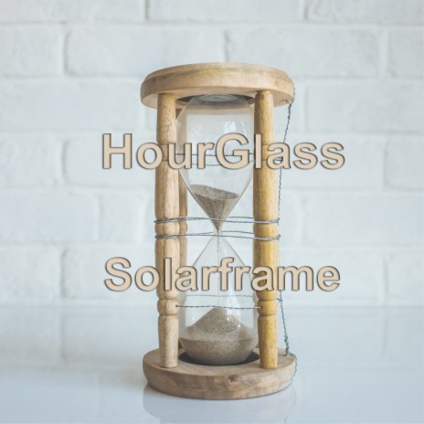 Hour Glass | Boomplay Music