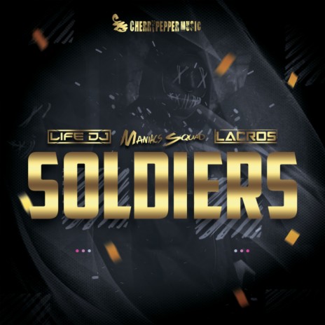 Soldiers (Original Mix) ft. Life DJ & DJ Lacros