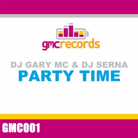 Party Time (Original Mix) ft. Dj Serna | Boomplay Music