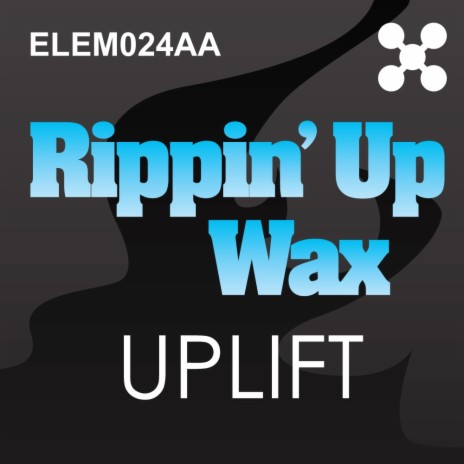Rippin Up Wax (Original Mix)