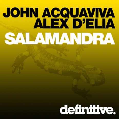 Salamandra (Original Mix) ft. Alex D'elia