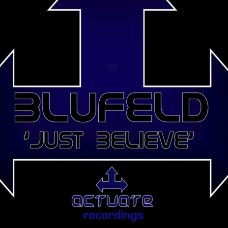 Just Believe (Original Mix)