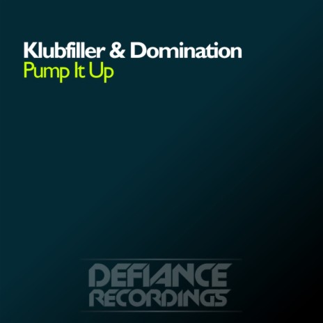 Pump It Up (Original Mix) ft. Domination