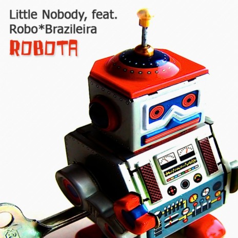Robota (Dick Drone Remix) ft. RoboBrazileira