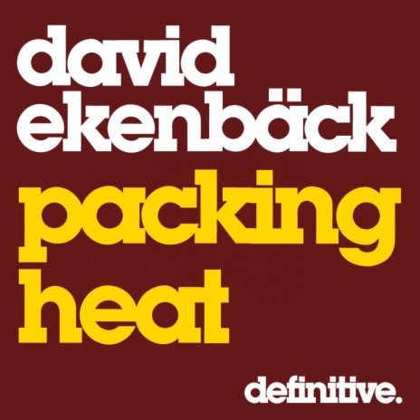 Packing Heat (Original Mix)