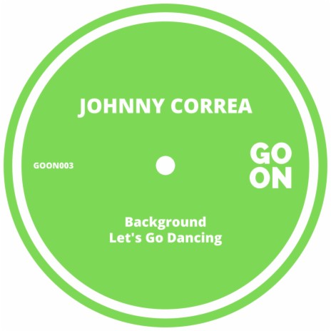 Let's Go Dancing (Original Mix) | Boomplay Music
