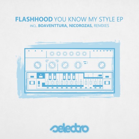 You Know My Style (Original Mix) | Boomplay Music