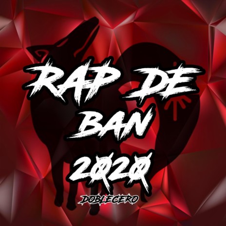 Rap de Ban 2020 | Boomplay Music