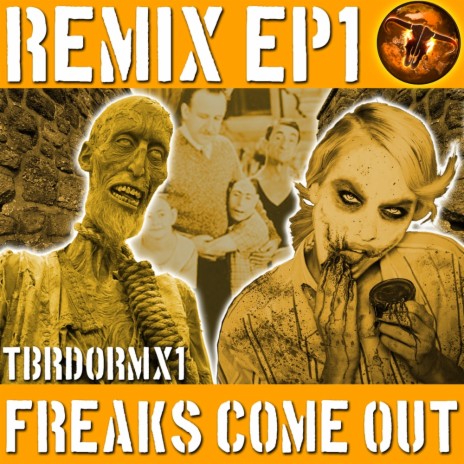 Freaks Come Out (Twisted Psycho Remix) ft. Dan Dyson & Ben Bostock