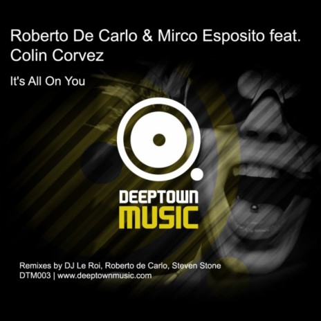 It's All On You (RDC Salento Funk Mix) ft. Mirco Esposito & Colin Corvez