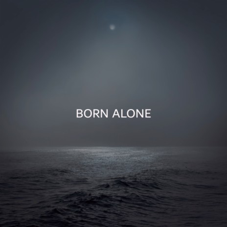 Born Alone