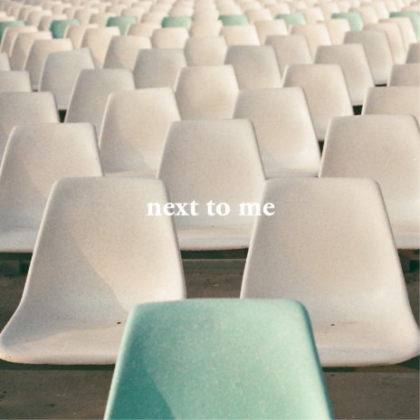 Next To Me | Boomplay Music