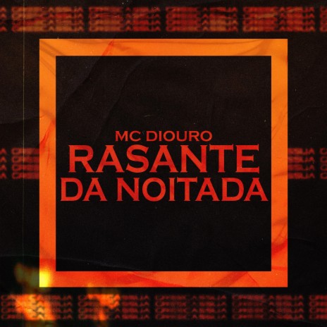 Rasante da Noitada | Boomplay Music