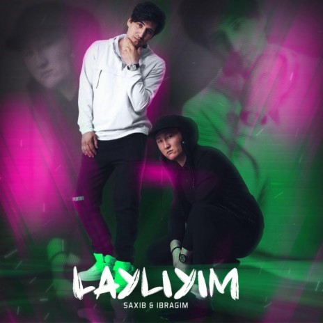 Layliyim (feat. Ibragim) | Boomplay Music