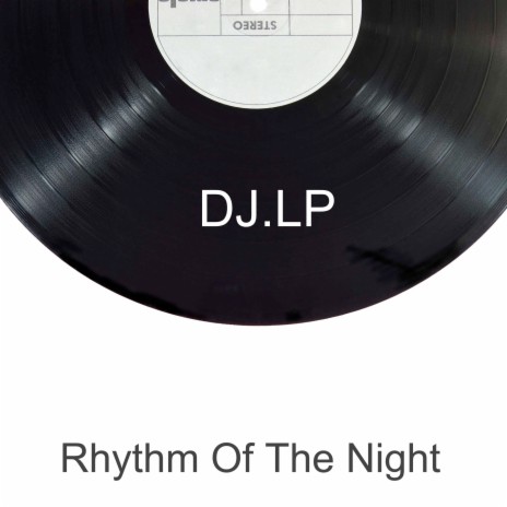 Rhythm Of The Night | Boomplay Music