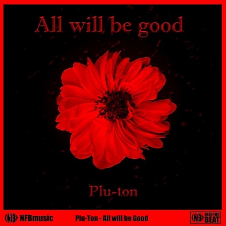 All Will Be Good (Radio Edit)
