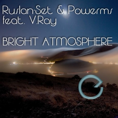 Bright Atmosphere (Evgeny KoTT Remix) ft. Powerms & V.RAY | Boomplay Music