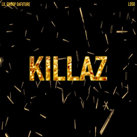 Killaz (feat. Loso) | Boomplay Music