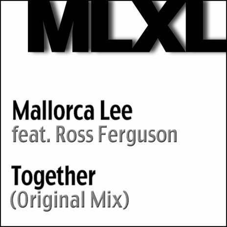 Together (Original Mix) ft. Ross Ferguson