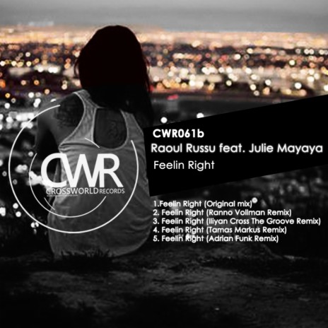 Feelin Right (Iliyan Cross The Groove Remix) ft. Julie Mayaya