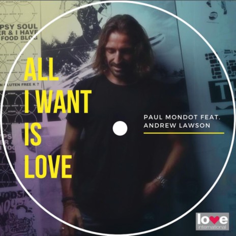 All I Want Is Love (Original Mix) ft. Andrew Lawson