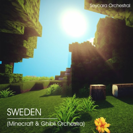 Sweden (Minecraft & Ghibli Orchestra) | Boomplay Music