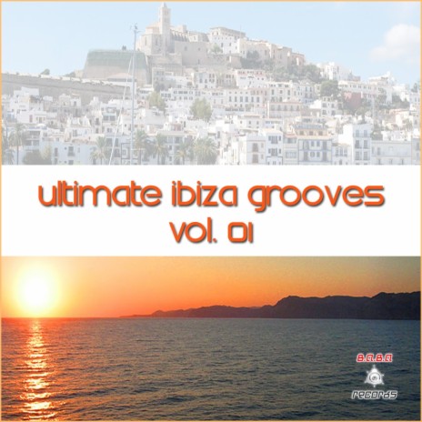 VA Ultimate Ibiza Grooves Vol.01 Mixed (Mixed By Dj Anza)