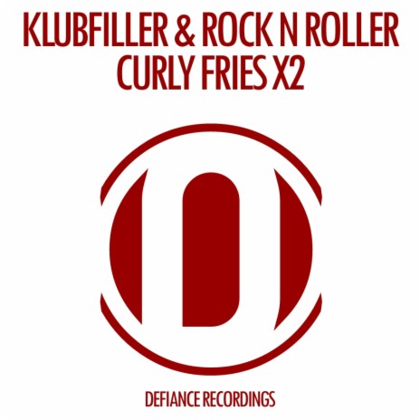 Curly Fries (Original Mix) ft. Rock N Roller | Boomplay Music