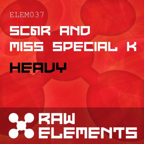 Heavy (Original Mix) ft. Miss Special K | Boomplay Music