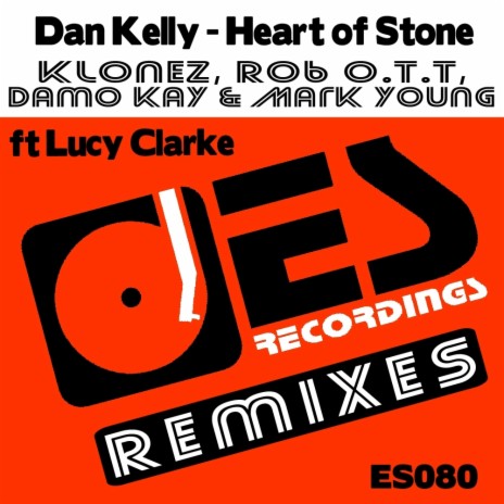 Heart Of Stone (Rob.O.T.T Remix) ft. Lucy Clarke | Boomplay Music