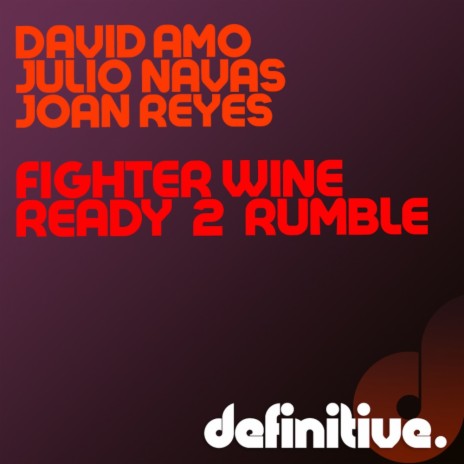 Fighter Wine (Original Mix) ft. Julio Navas & Joan Reyes