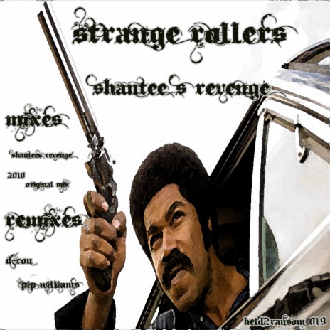 Shantees Revenge (Strange Rollers Raise From The Grave Mix)