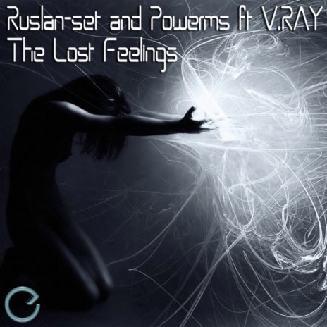 The Lost Feelings (Dj Aptekar' & Steve Night Remix) ft. Powerms & V.RAY | Boomplay Music