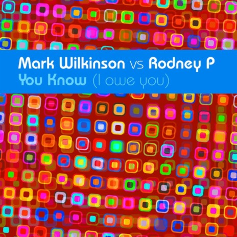 You Know (I Owe You) (Original Mix) ft. Rodney P