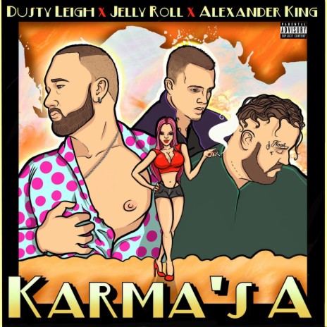 Karma's A ft. Jellyroll & Alexander King | Boomplay Music