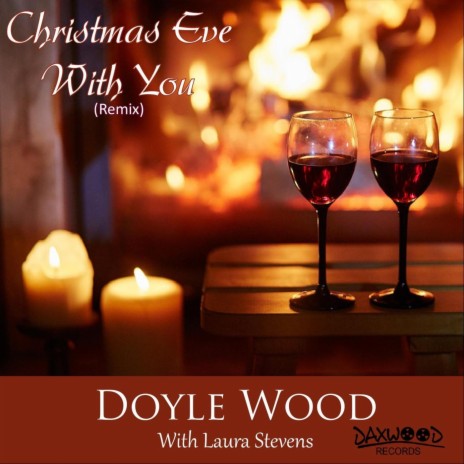 Christmas Eve with You (Remix) [feat. Laura Stevens]