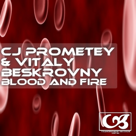 Blood and Fire (Original Mix) ft. Vitaly Beskrovny | Boomplay Music