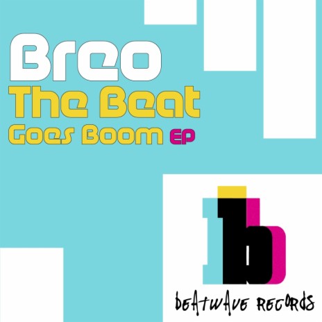 The Beat Goes Boom (Original Mix)